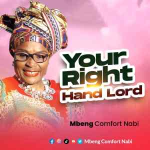 Mbeng Comfort Nabi Your Right Hand Lord